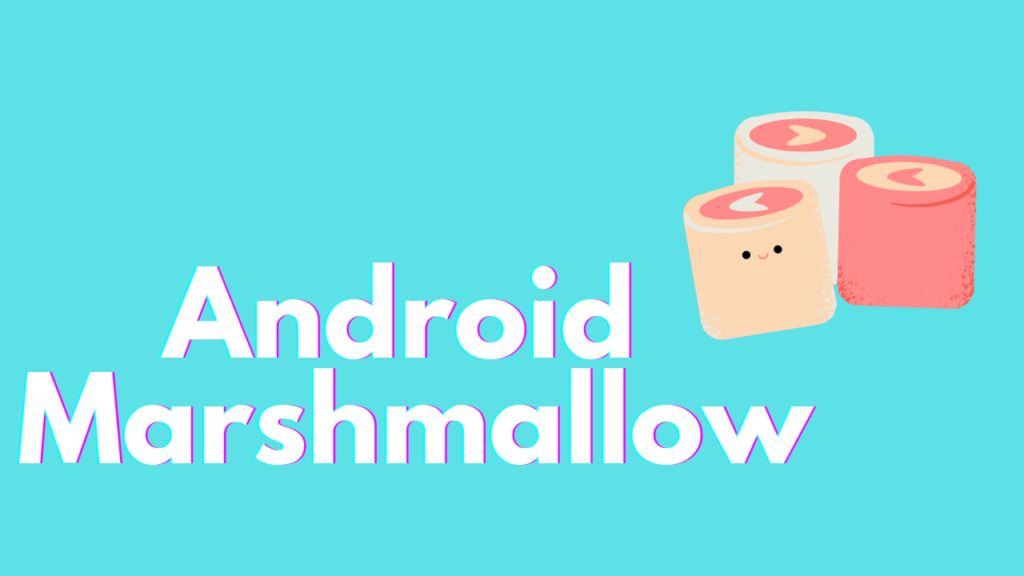 Android Marshmallow