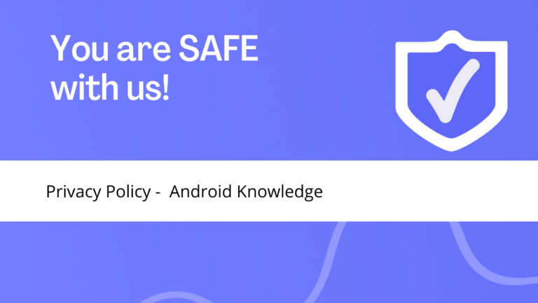 Privacy Policy - Android Knowledge