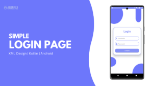 Easy Login Page in Android Studio using Kotlin – 5 Steps Only!