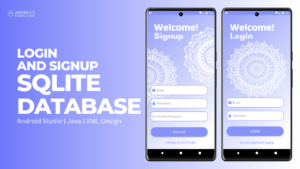 Login and Signup using SQLite in Android Studio using Java – Easy 5 Steps
