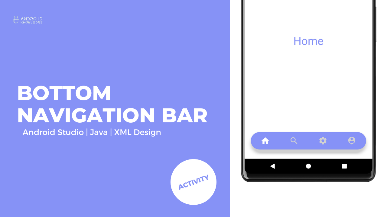 Easy Bottom Navigation Bar in Android Studio with Activities – Bottom Navigation View 5 Steps