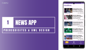 The News App – Prerequisites.